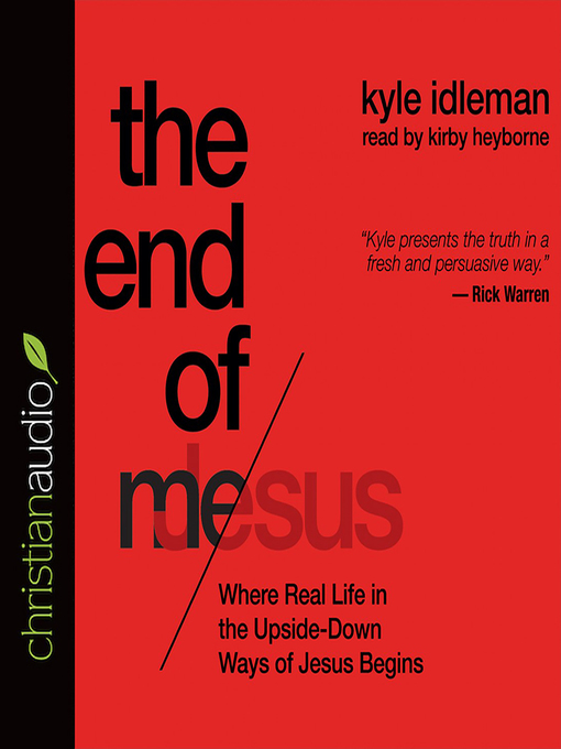 Title details for End of Me by Kyle Idleman - Available